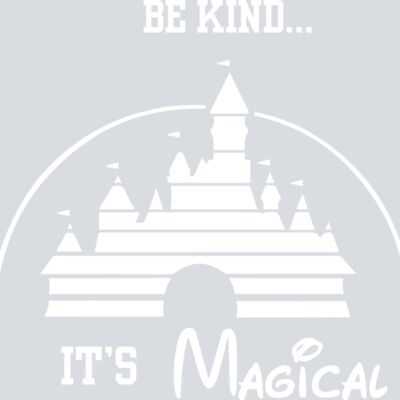 Be Kind It's Magical - White Thumbnail